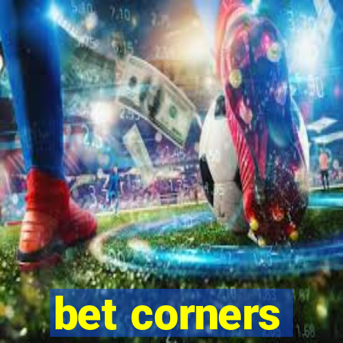 bet corners