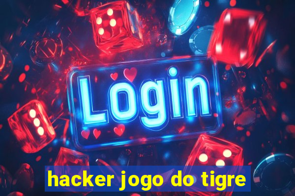 hacker jogo do tigre