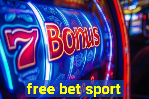 free bet sport