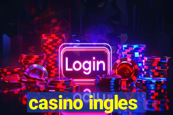 casino ingles