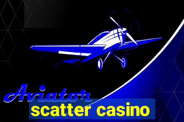 scatter casino