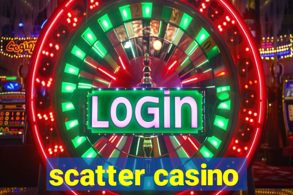 scatter casino