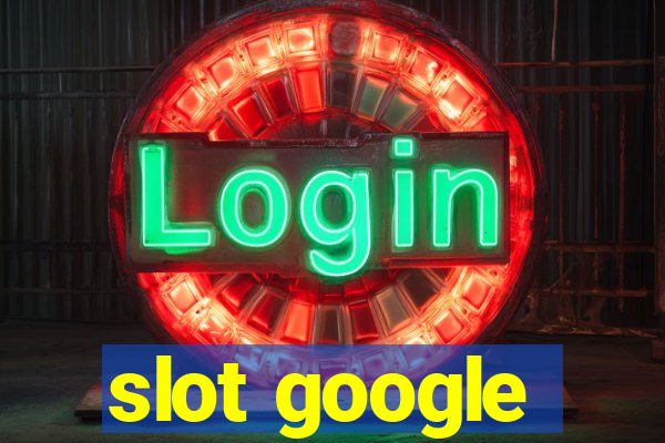 slot google