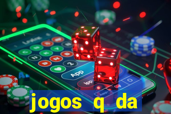 jogos q da dinheiro de verdade