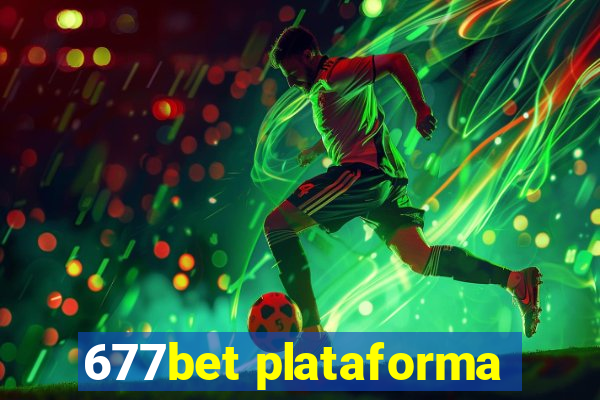 677bet plataforma