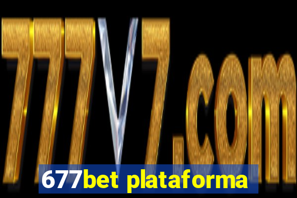 677bet plataforma