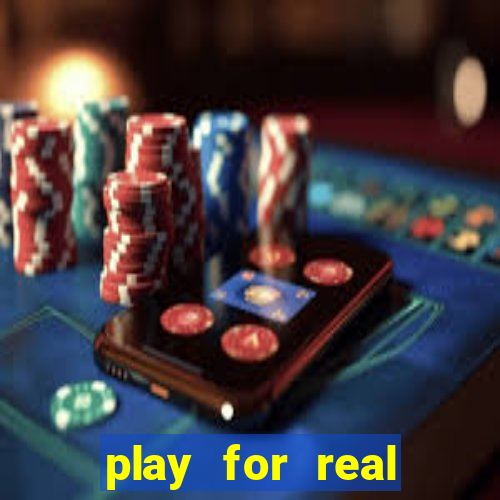 play for real money online slots