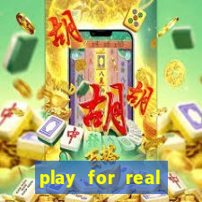 play for real money online slots