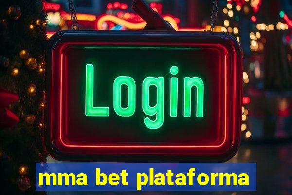 mma bet plataforma