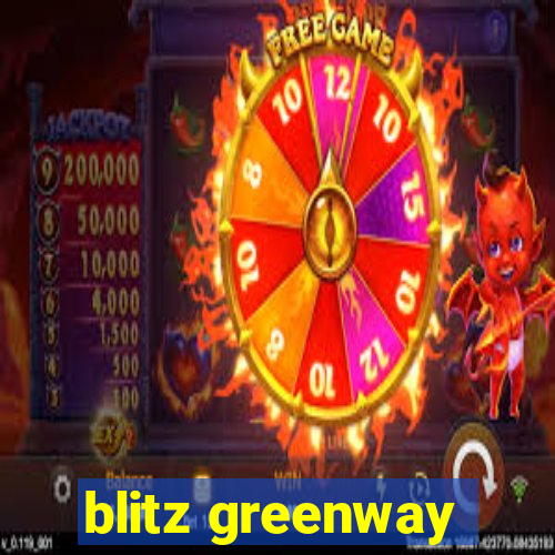 blitz greenway