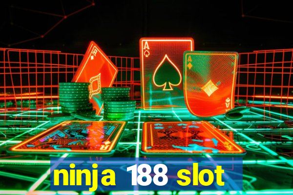 ninja 188 slot