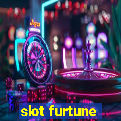 slot furtune