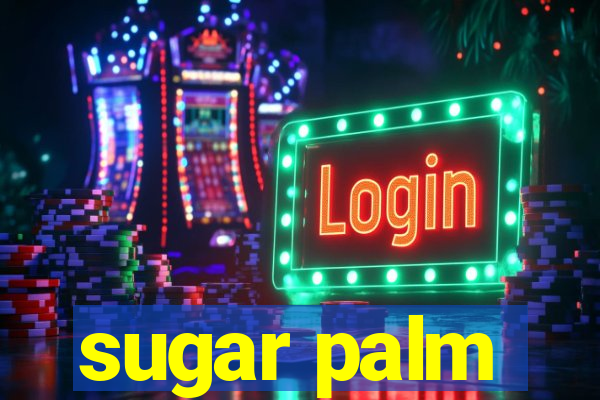 sugar palm