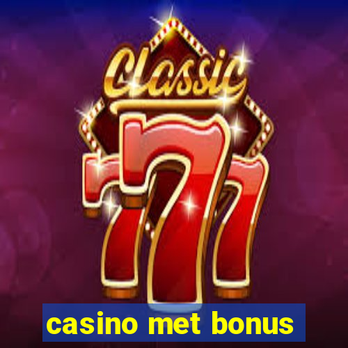 casino met bonus