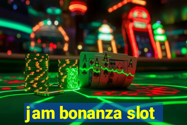 jam bonanza slot