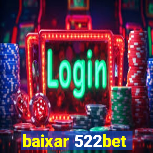 baixar 522bet