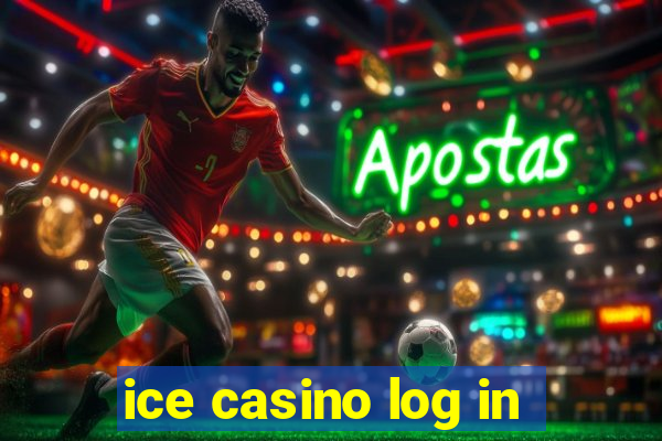 ice casino log in