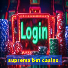 suprema bet casino