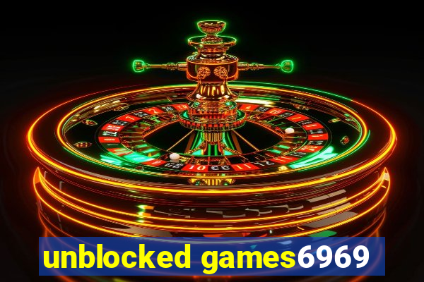 unblocked games6969