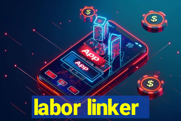 labor linker