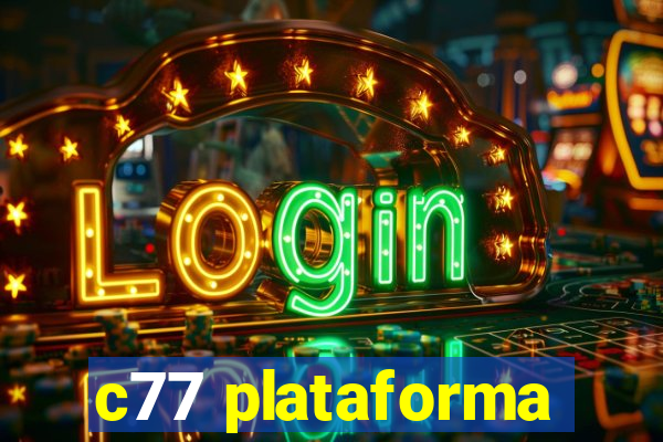 c77 plataforma