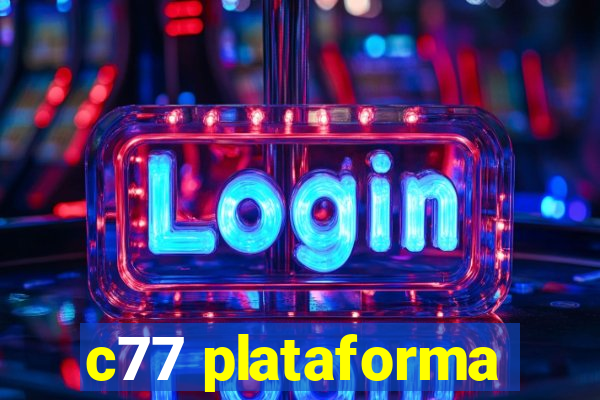 c77 plataforma