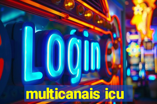 multicanais icu