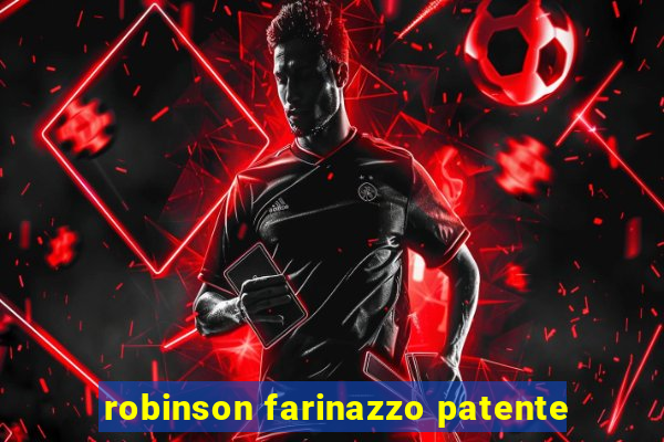 robinson farinazzo patente