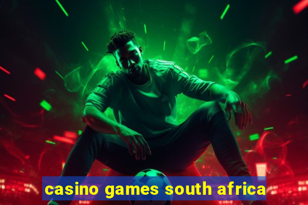 casino games south africa