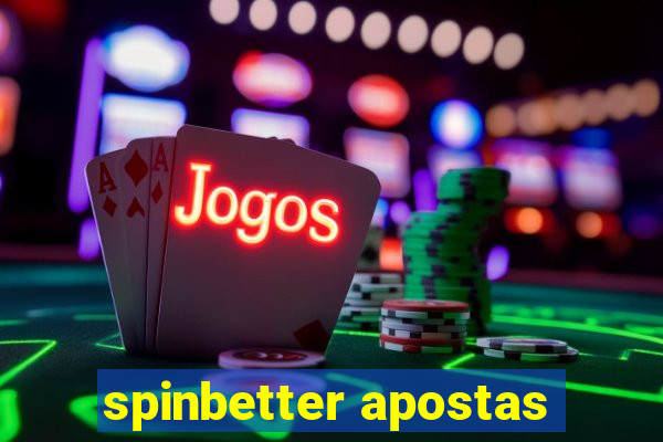 spinbetter apostas