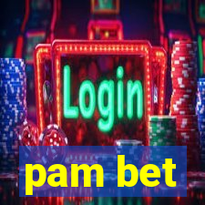 pam bet