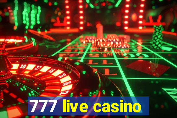 777 live casino