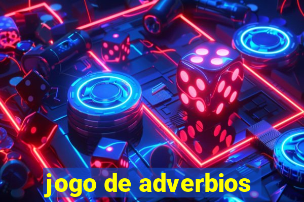 jogo de adverbios