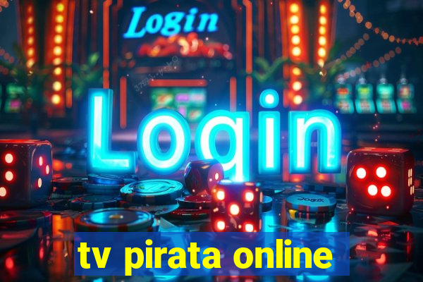 tv pirata online