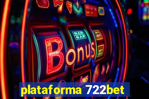 plataforma 722bet