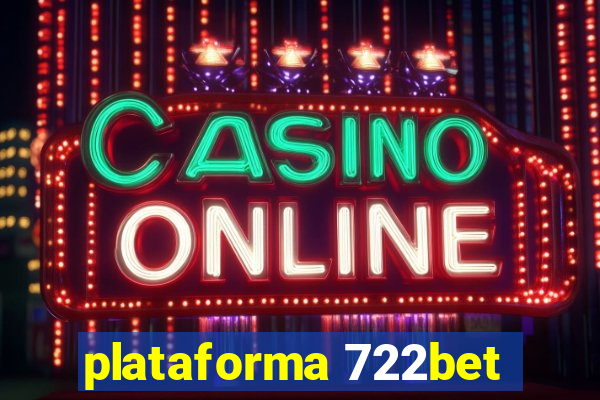 plataforma 722bet