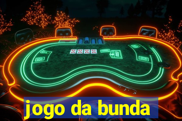 jogo da bunda