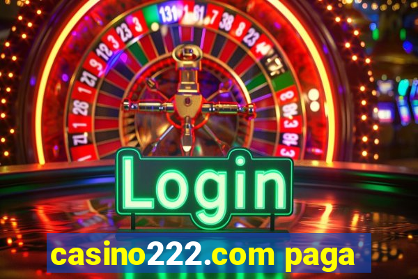 casino222.com paga