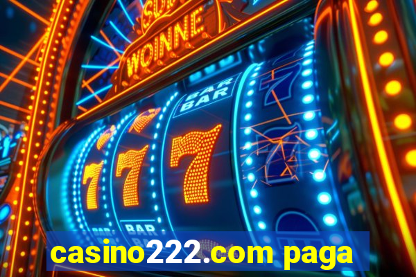 casino222.com paga