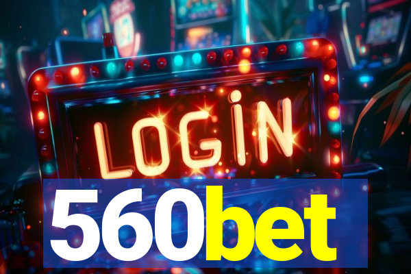 560bet