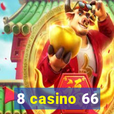 8 casino 66