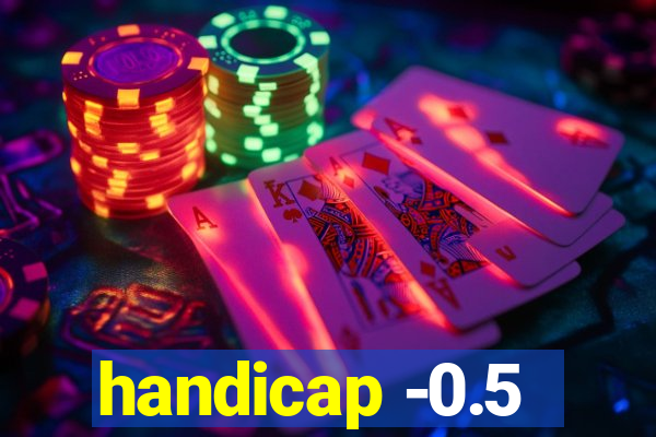 handicap -0.5