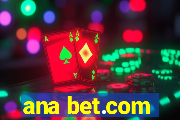 ana bet.com