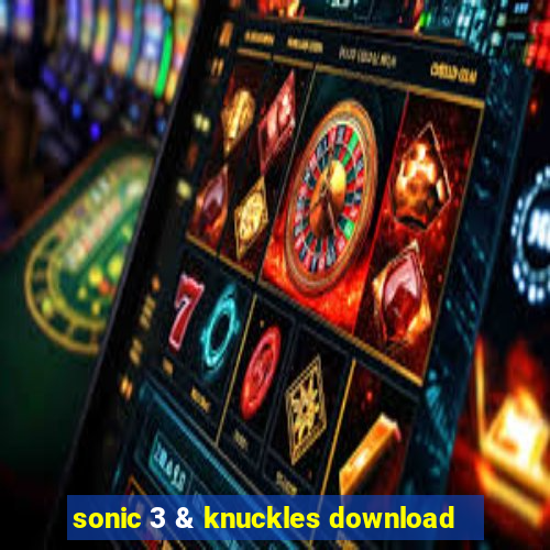 sonic 3 & knuckles download