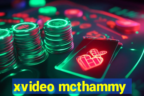 xvideo mcthammy