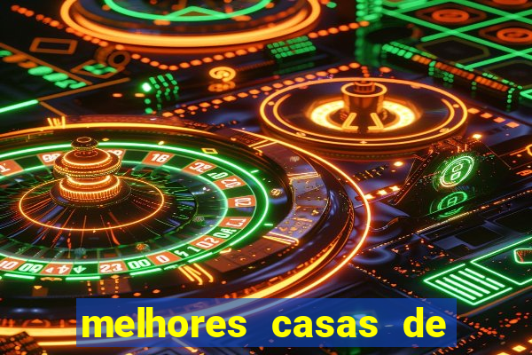 melhores casas de apostas casino