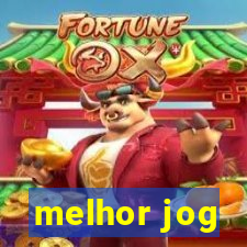 melhor jog