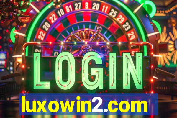 luxowin2.com