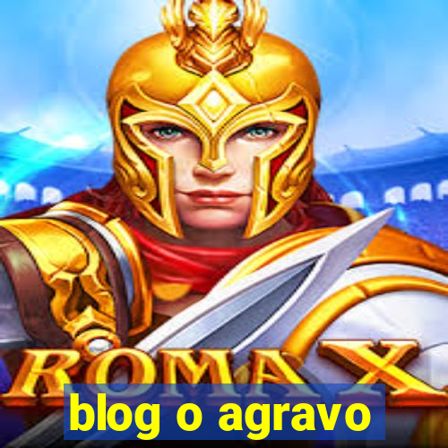 blog o agravo