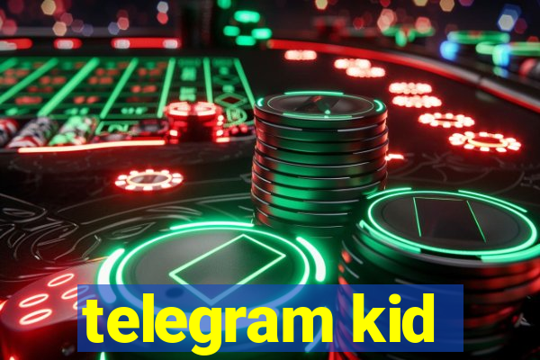 telegram kid